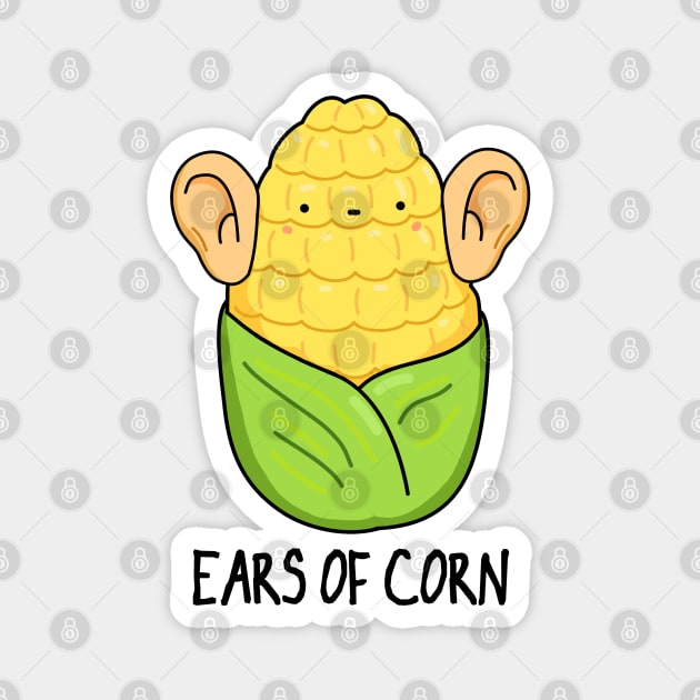 Ears Of Corn Cute Corn Pun Magnet by punnybone