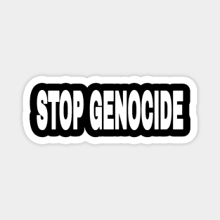 STOP GENOCIDE - White - Front Magnet