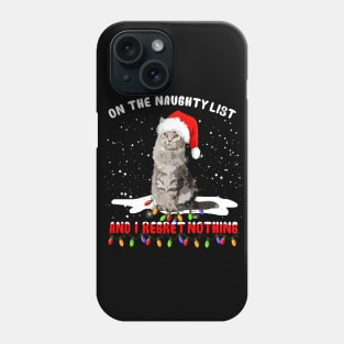 On The Naughty List And I Rebret Nothing Phone Case