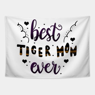 Best Tiger Mom Ever Tiger Cat Lovers Tapestry