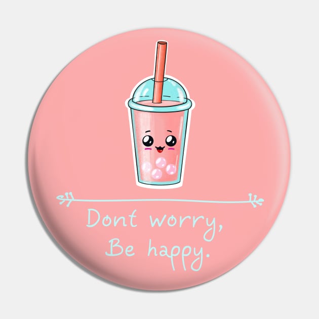 Dont worry be happy Pin by CuppaDesignsCo