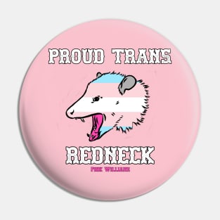 PROUD TRANS REDNECK Pin