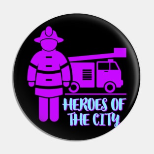 Heroes Of The City Pin