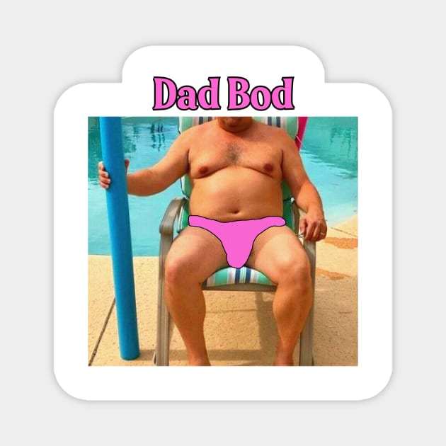 Dad Bod Magnet by DarkwingDave