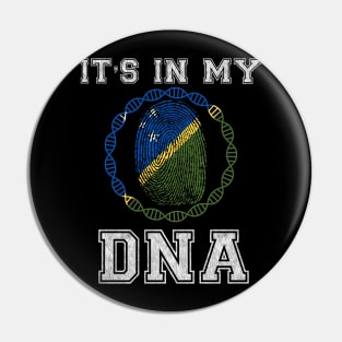 Solomon Islands  It's In My DNA - Gift for Solomon Islanders From Solomon Islands Pin