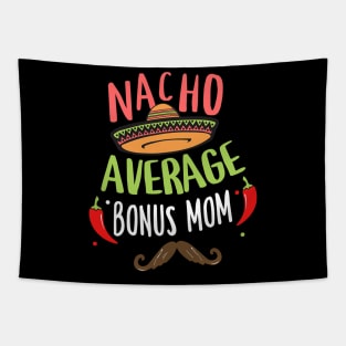 Nacho Average Bonus Mom Mexican Mustache Cinco de Mayo Tapestry