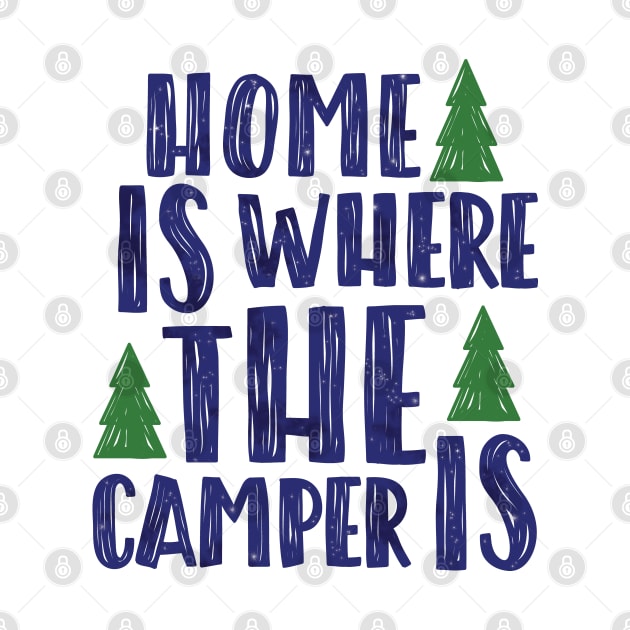 Home is where the camper is by hoddynoddy