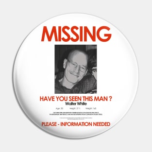 Missing ! Walter white Pin