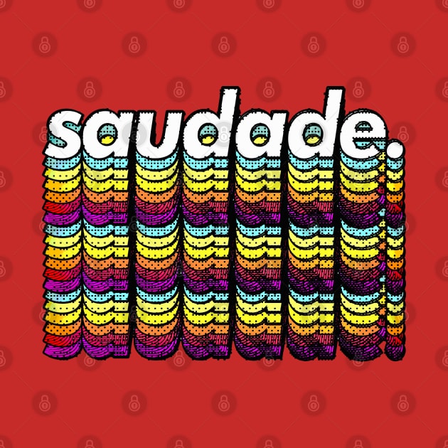 Saudade - Original Typographic Design by DankFutura