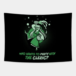 Who Wants to Party with the Cleric? Tapestry