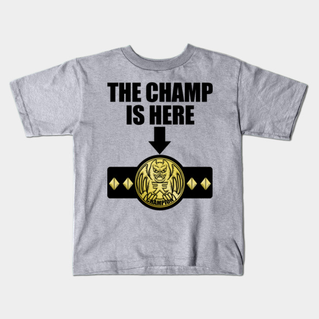 the champ is here t shirt