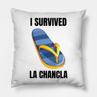 I Survived La Chancla Pillow