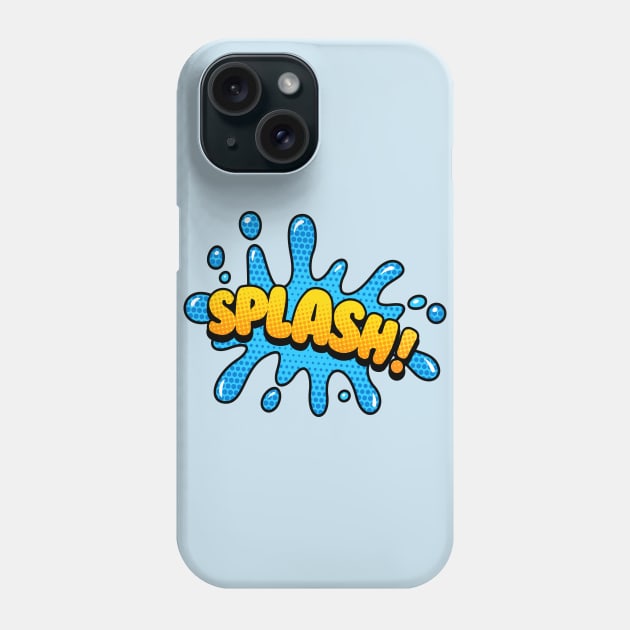 Splash! Phone Case by JunkyDotCom