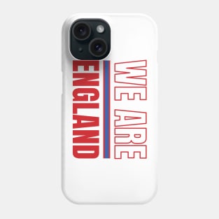 We Are England Phone Case