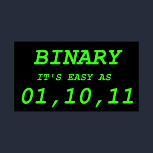 binary is easy T-Shirt