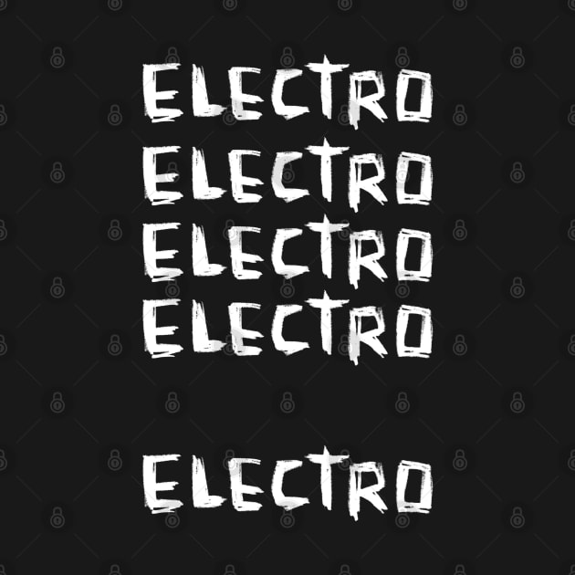 Electro Electro Font for Beat Maker Electronica by badlydrawnbabe