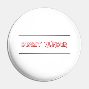 BEAST NUMBER (IRON MAIDEN) Pin