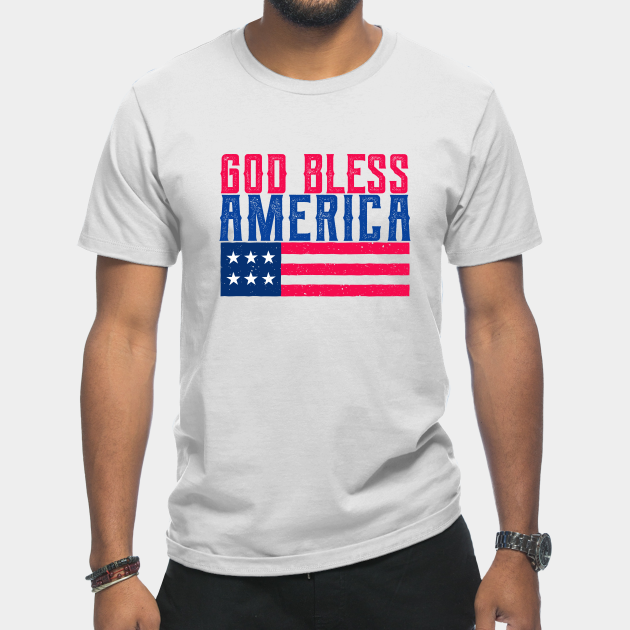 Discover God bless America - God Bless America - T-Shirt