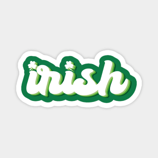 Irish, St. Patrick Day, Luck Of The Irish, Shamrock Magnet