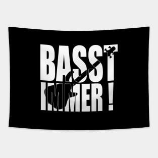 BASST IMMER funny bassist gift Tapestry