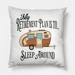 My Retirement Plan... Pillow
