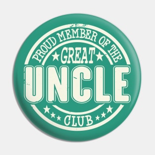 Proud Member of the Great Uncle Club Pin