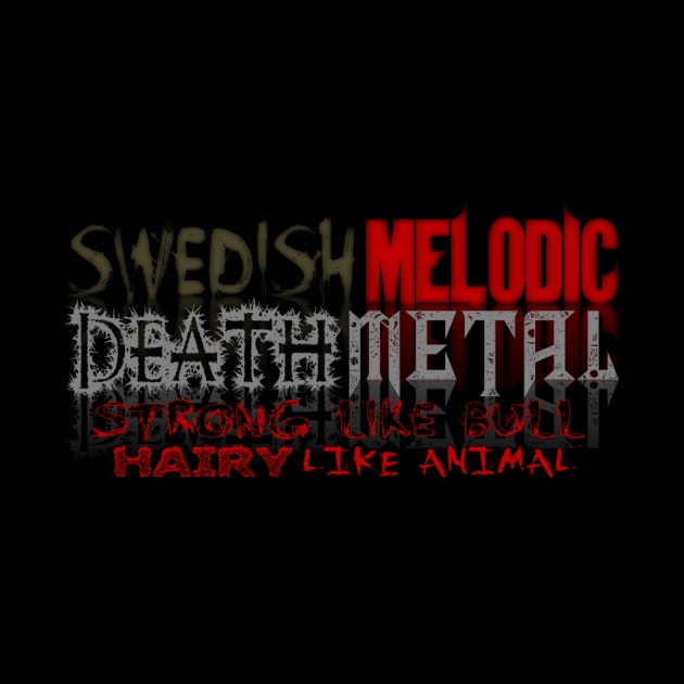 SWEDISH MELODIC DEATH METAL by DEATHCORECLOTHING