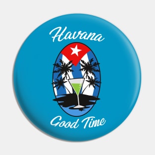 Havana Good Time Pin