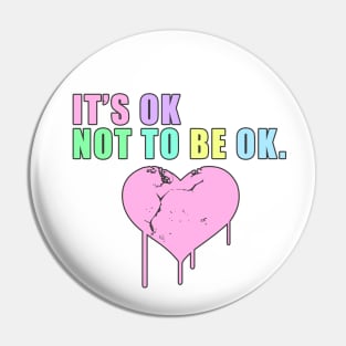 It's ok not to be ok Pin