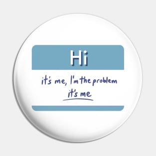 Anti Hero I'm the Problem - Midnights name tag sticker Pin