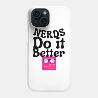 Nerds Do it Better - Pink Nerdy Romantics Logo Phone Case