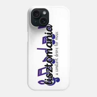 Lisztomania Phone Case