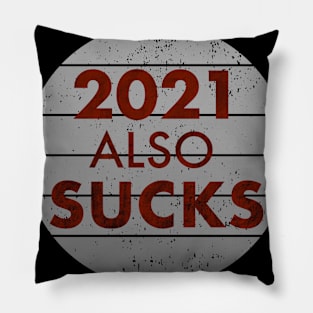 funny retro 2021 Also Sucks Pillow