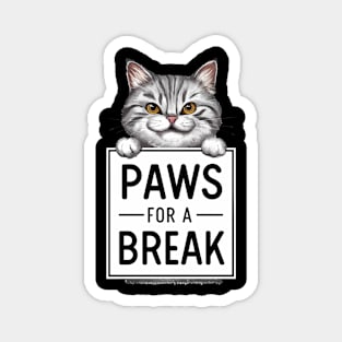 Cat Holding Sign: Paws for a Break Magnet