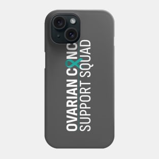 Ovarian Cancer Support Squad Phone Case