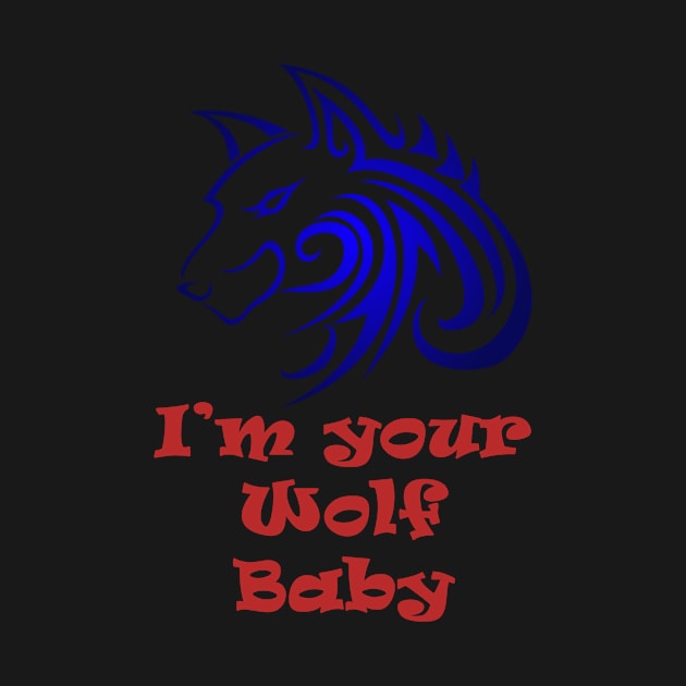 I'm your Wolf baby by MostafaisVital