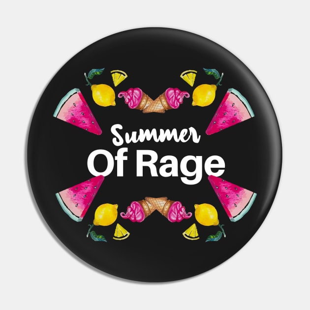 Summer of rage Pin by SOF1AF