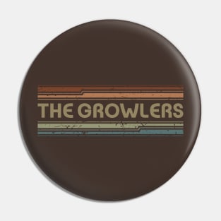 The Growlers Retro Lines Pin