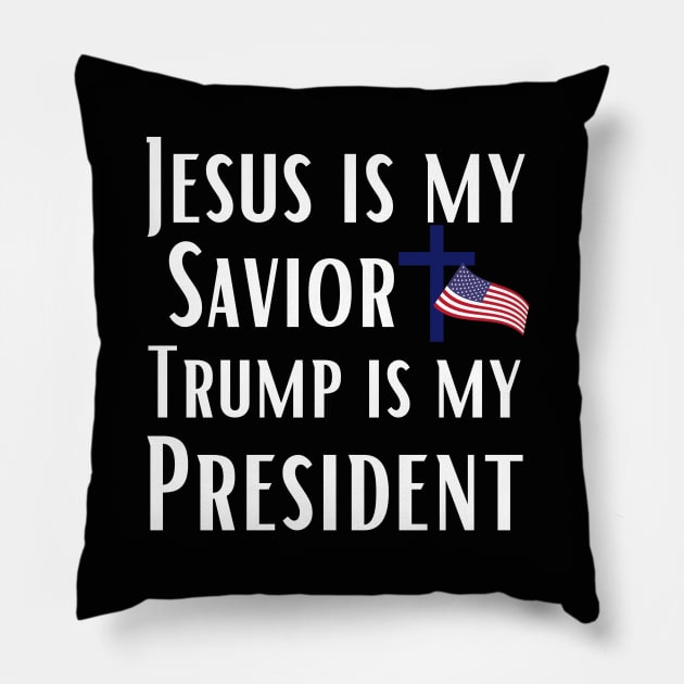 Trump 2024 Jesus is My Savior Trump is My President Pillow by MalibuSun