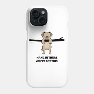 Cute Inspirational Puppy Hang In There Phone Case