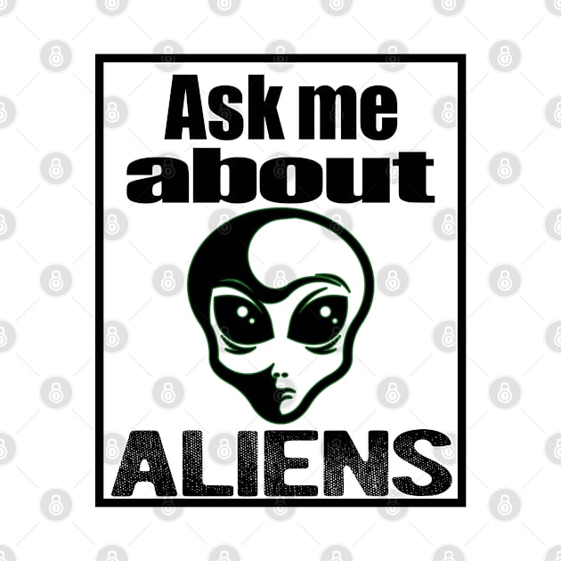 Ask Me About Aliens - I Believe v2 by Dener Queiroz