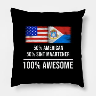 50% American 50% Sint Maartener 100% Awesome - Gift for Sint Maartener Heritage From Sint Maarten Pillow