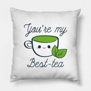 You’re My Best-Tea Pillow
