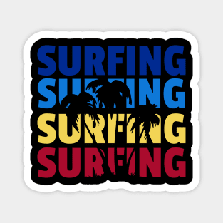 Surfing, Surfing, and Surfing Magnet