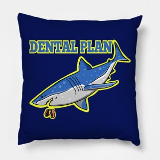 Funny shark dental plan t-shirt Pillow