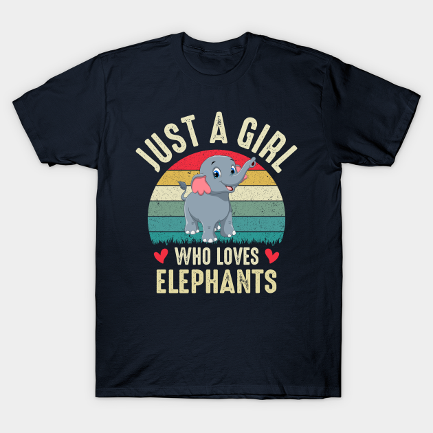 Discover Just A Girl Who Loves Elephants Funny Elephant Girl Animal Lover Outfit - Elephant Womens - T-Shirt