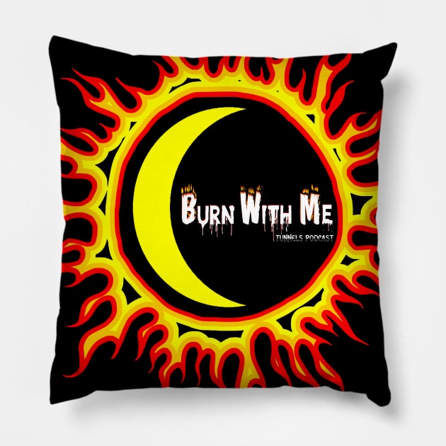 Burn With Me Pillow by hauntedgriffin