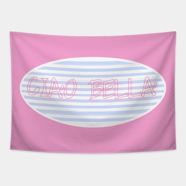 Ciao Bella - 2021 pink and blue design Tapestry by LA Hatfield