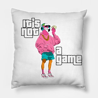 It's not a game Pillow