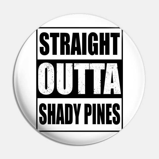 Golden Girls. Straight Outta Shady Pines. Pin by KsuAnn